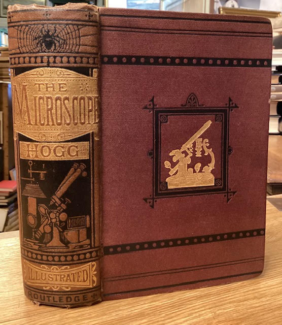 The Microscope: Its History, Construction, and Application. Being a Familiar Introduction to the Use of the Instrument, and the Study of Microscopical Science