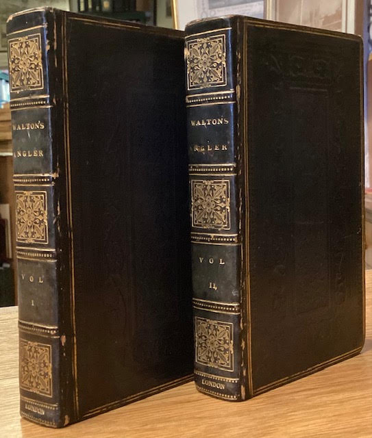 The Complete Angler; Or, Contemplative Man's Recreation: Being A Discourse On Rivers, Fish-Ponds, Fish and Fishing. In 2 Volumes.