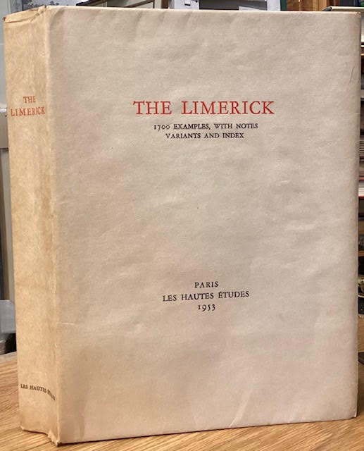 The Limerick : 1700 Examples with Notes Variants and Index