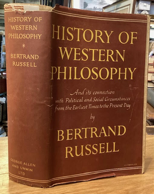 History of Western Philosophy : And Its Connection with Political and Social Circumstances from the Earliest Times to the Present Day