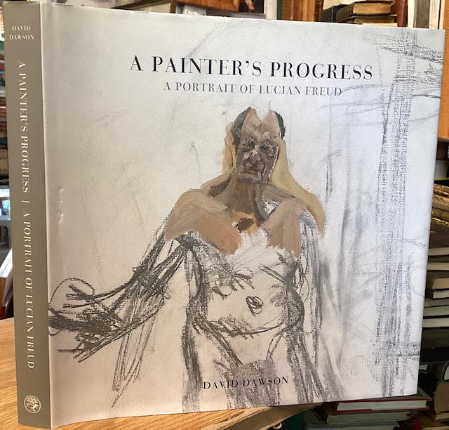 Image for A Painter's Progress : A Portrait of Lucian Freud A Painter's Progress : A Portrait of Lucian Freud