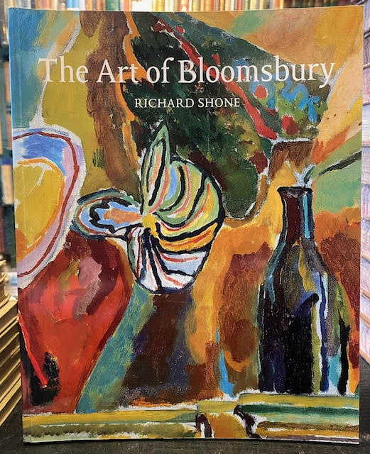 The Art of Bloomsbury : Roger Fry, Vanessa Bell, and Duncan Grant