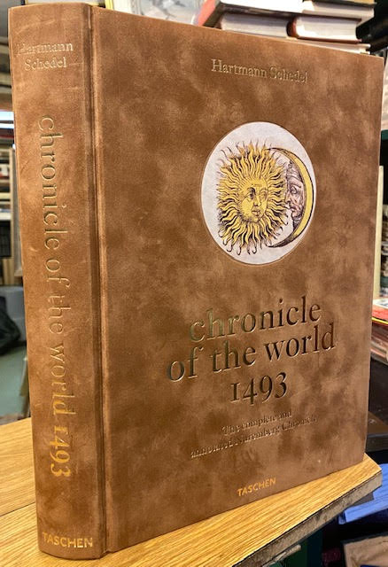 Chronicle of the World 1493: The Complete and Annotated 
